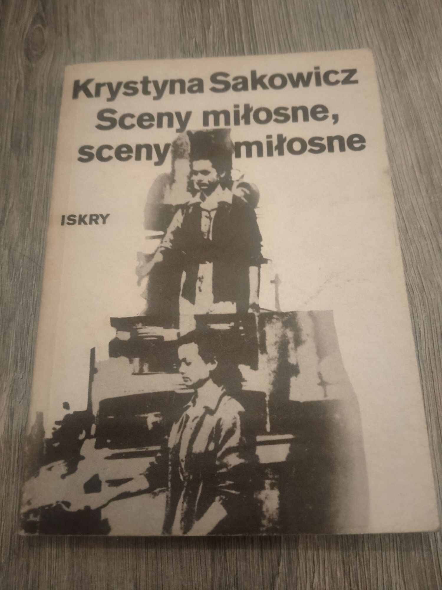 Krystyna Sakowicz Sceny miłosne, sceny miłosne