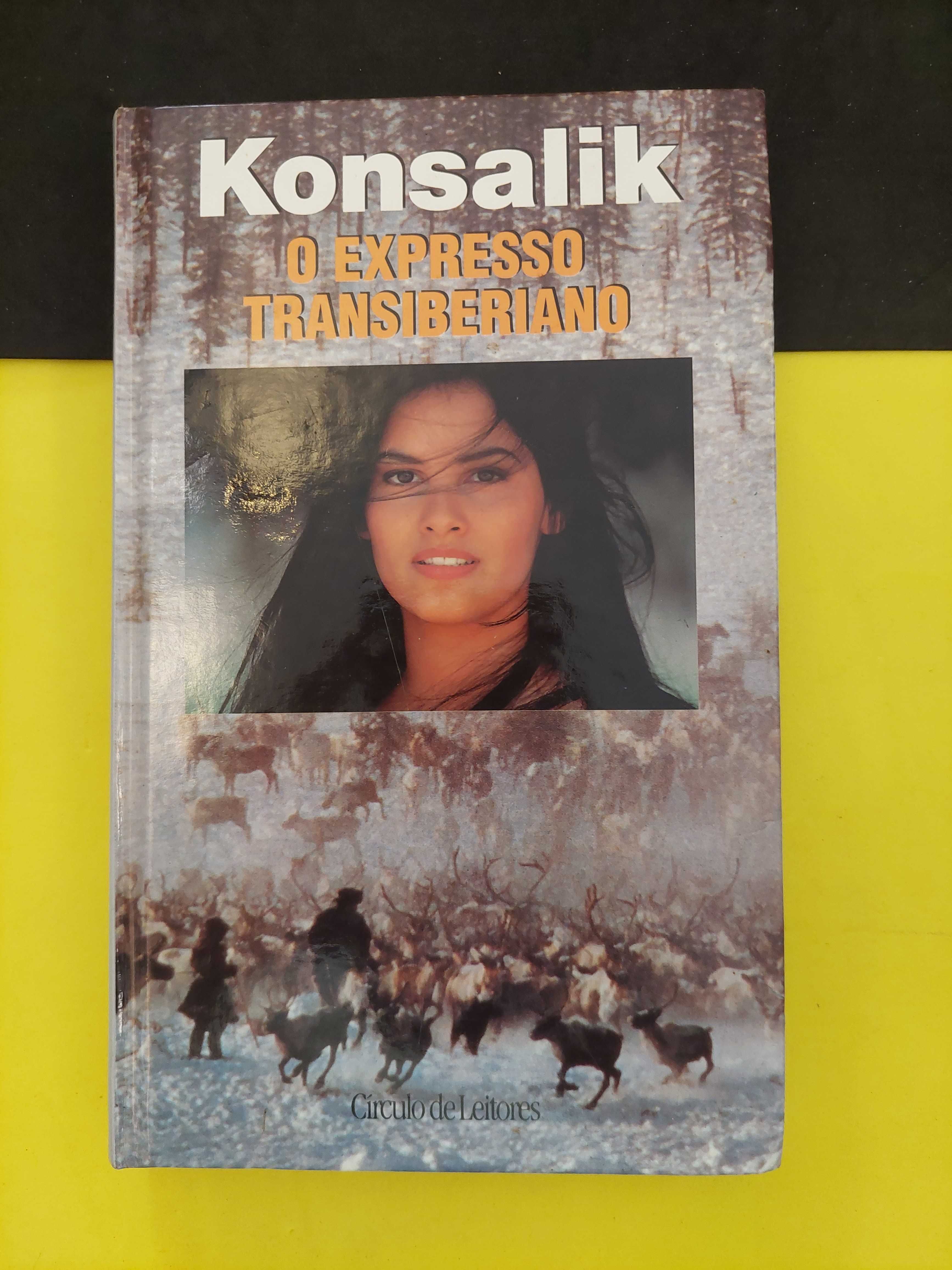 Konsalik - O Expresso Transiberiano