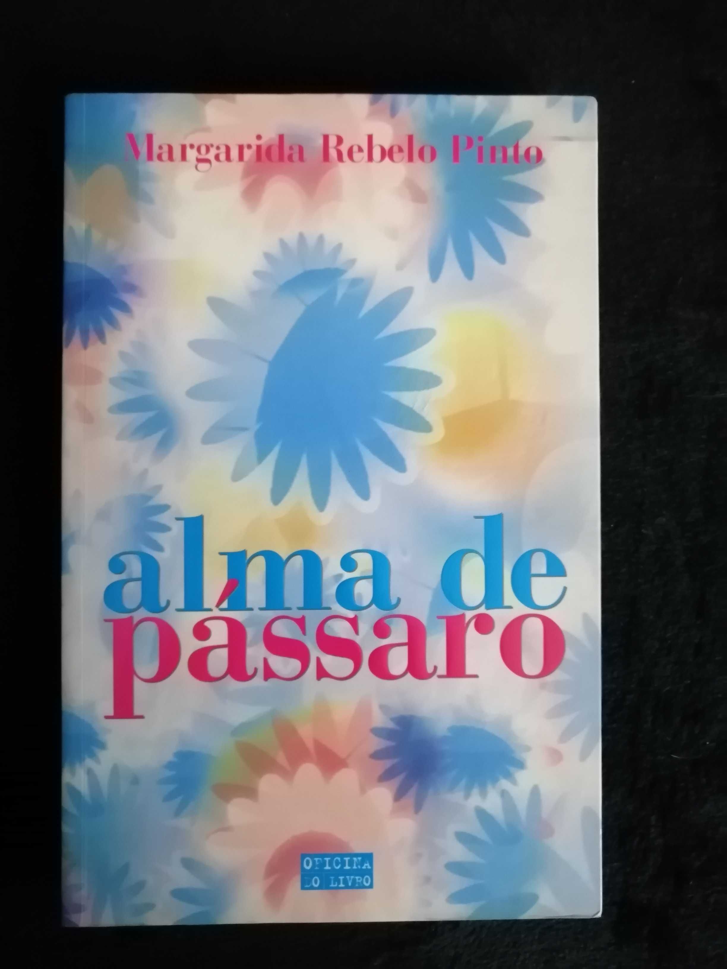 Livro "Alma de pássaro" de Margarida Rebelo Pinto - Novo