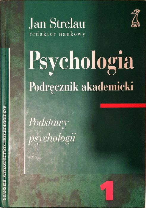 Psychologia. Podręcznik akademicki Strelau
