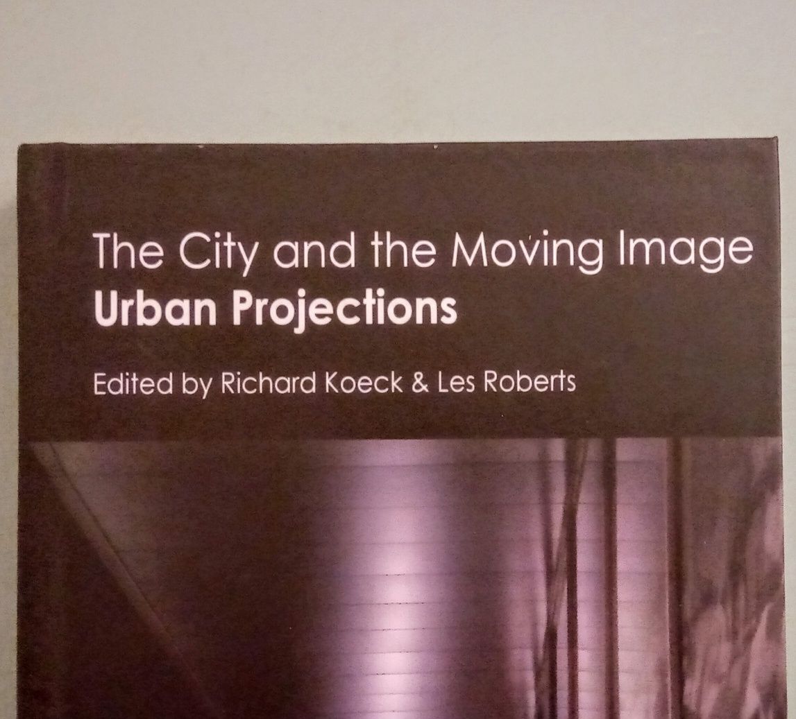 Urban projections, City and the moving image