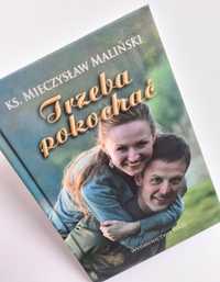 Trzeba pokochać - Ks. Mieczysław Maliński