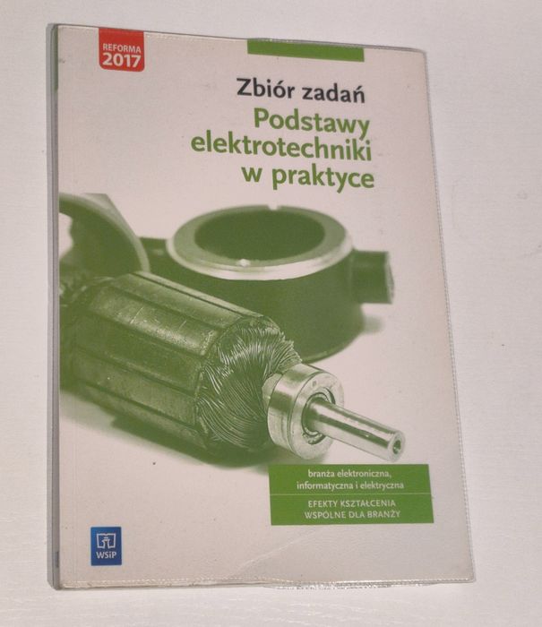 Zbiór zadań - Podstawy elektrotechniki w praktyce