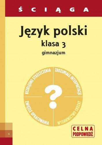 Język polski klasa III gimnazjum ściąga nowa