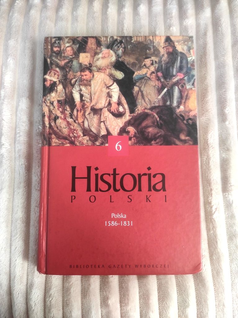 Historia Polski | Polska 1586 -1831 | Biblioteka gazety wyborczej