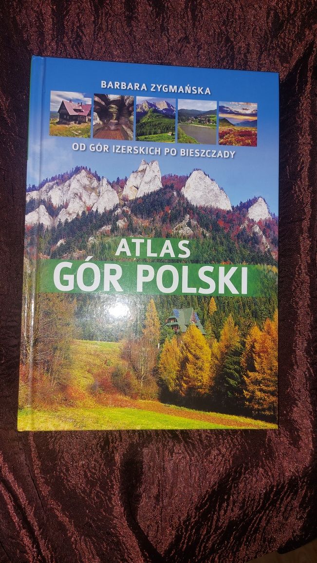 "Atlas Gór Polskich: Od Gór Izerskich po Bieszczady"