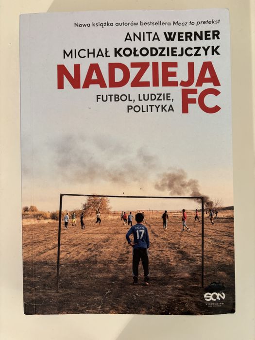 Nadzieja FC. Futbol, ludzie, polityka