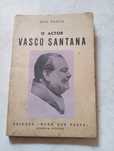 Ápio Garcia-O Actor Vasco Santana Edições «Hora Que Passa»-1958