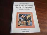 Dicionário das Cores do Nosso Tempo"  de Michel Pastoureau -1ª Ed 1993