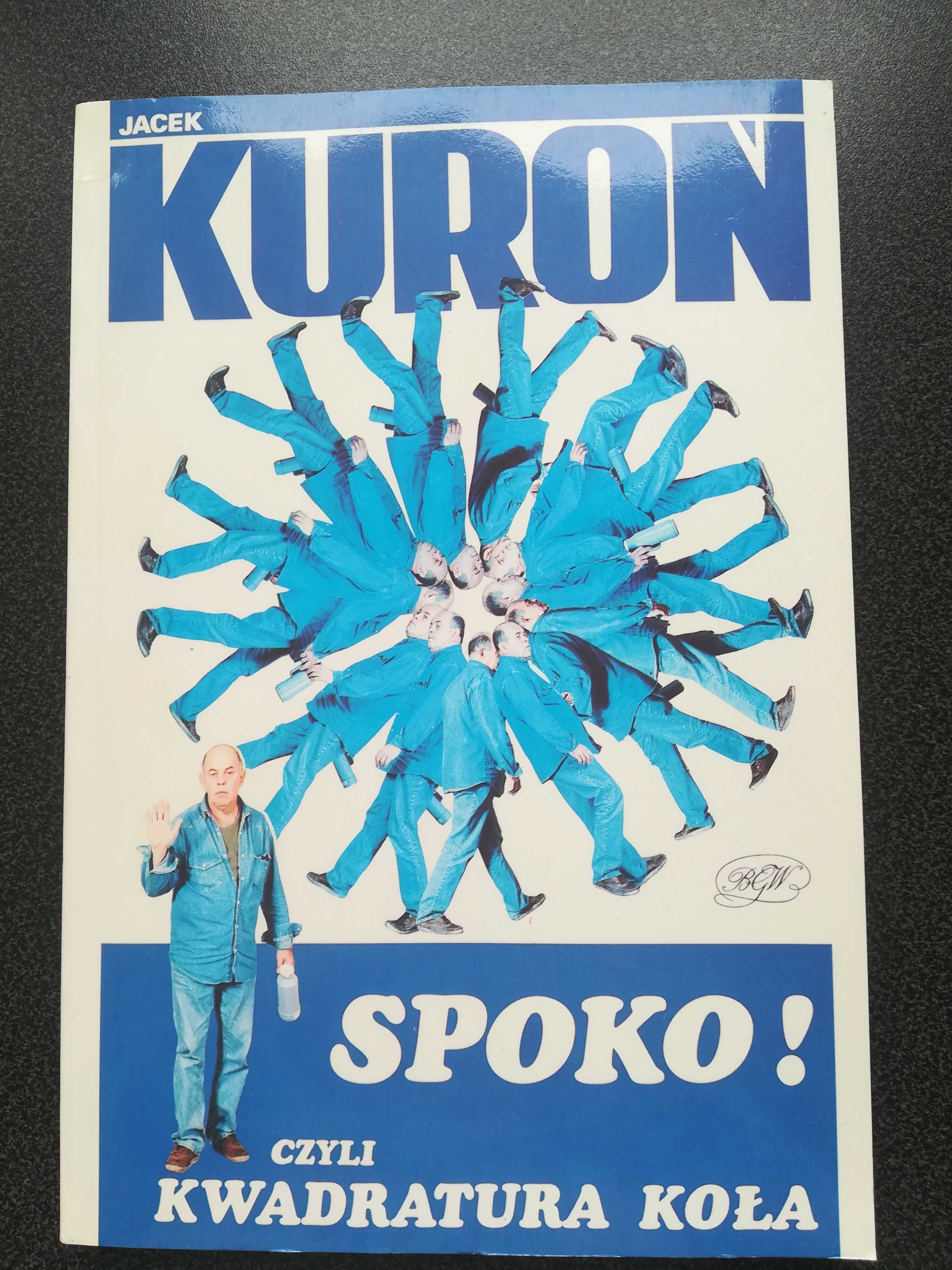 Jacek Kuroń Spoko czyli kwadratura koła, historia Polski
