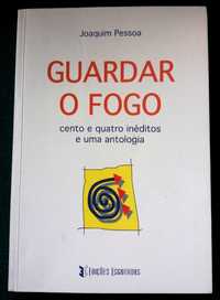 Guardar o Fogo - Joaquim Pessoa