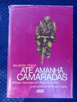 Até Amanhã, Camaradas - Manuel Tiago (edição ilustrada)