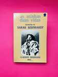 as minhas duas vidas memórias de SARAH BERNHARDT