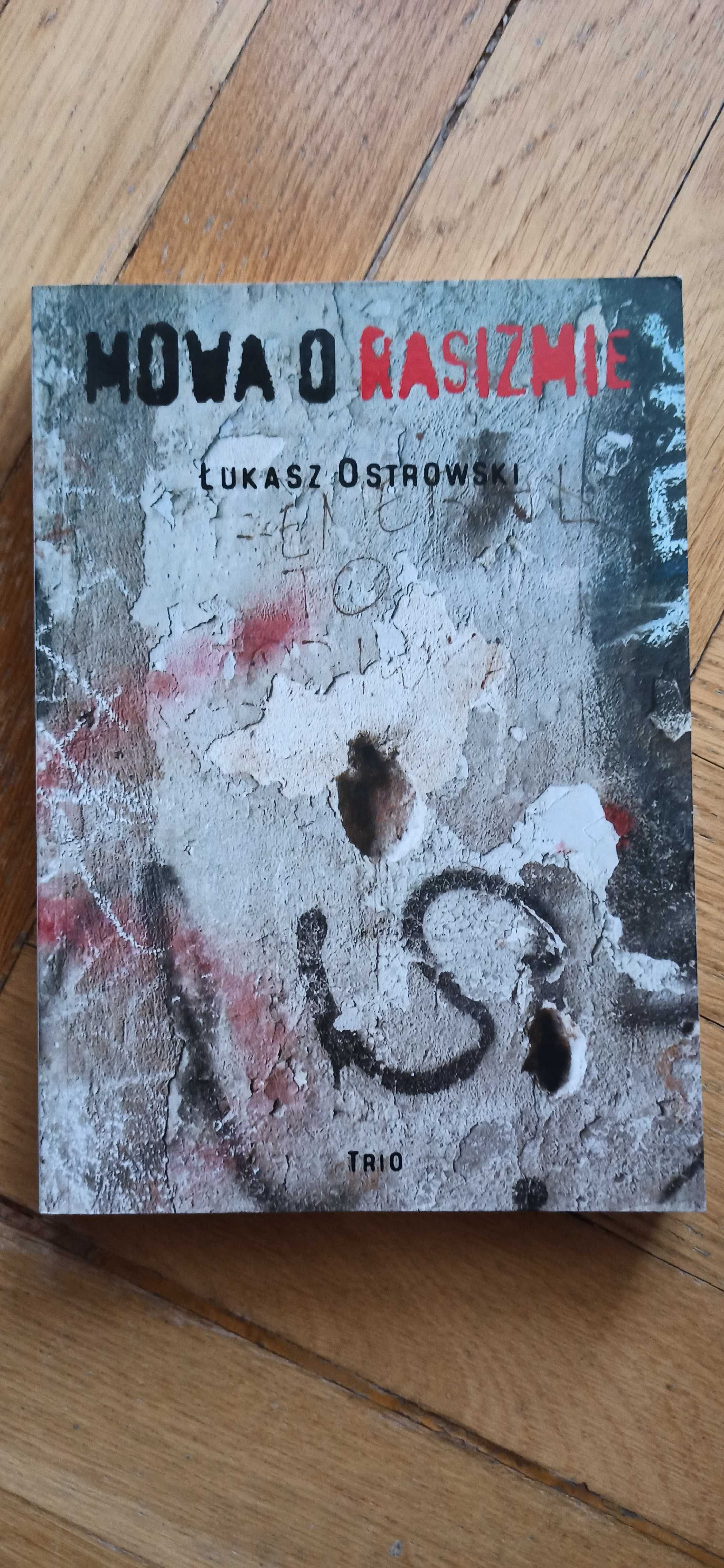 Mowa o rasizmie Łukasz Ostrowski