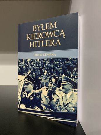 Książka „Byłem Kierowcą Hitlera” Erich Kempka stan idealny