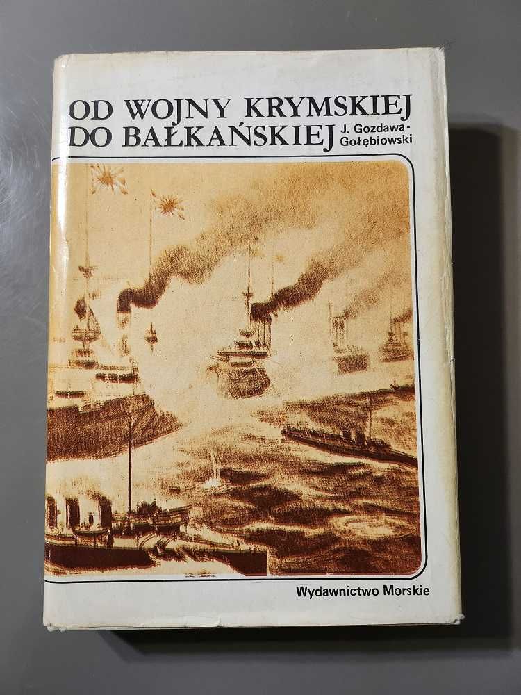 Od Wojny Krymskiej do Bałkańskiej Jan Gozdawa Gołębiowski