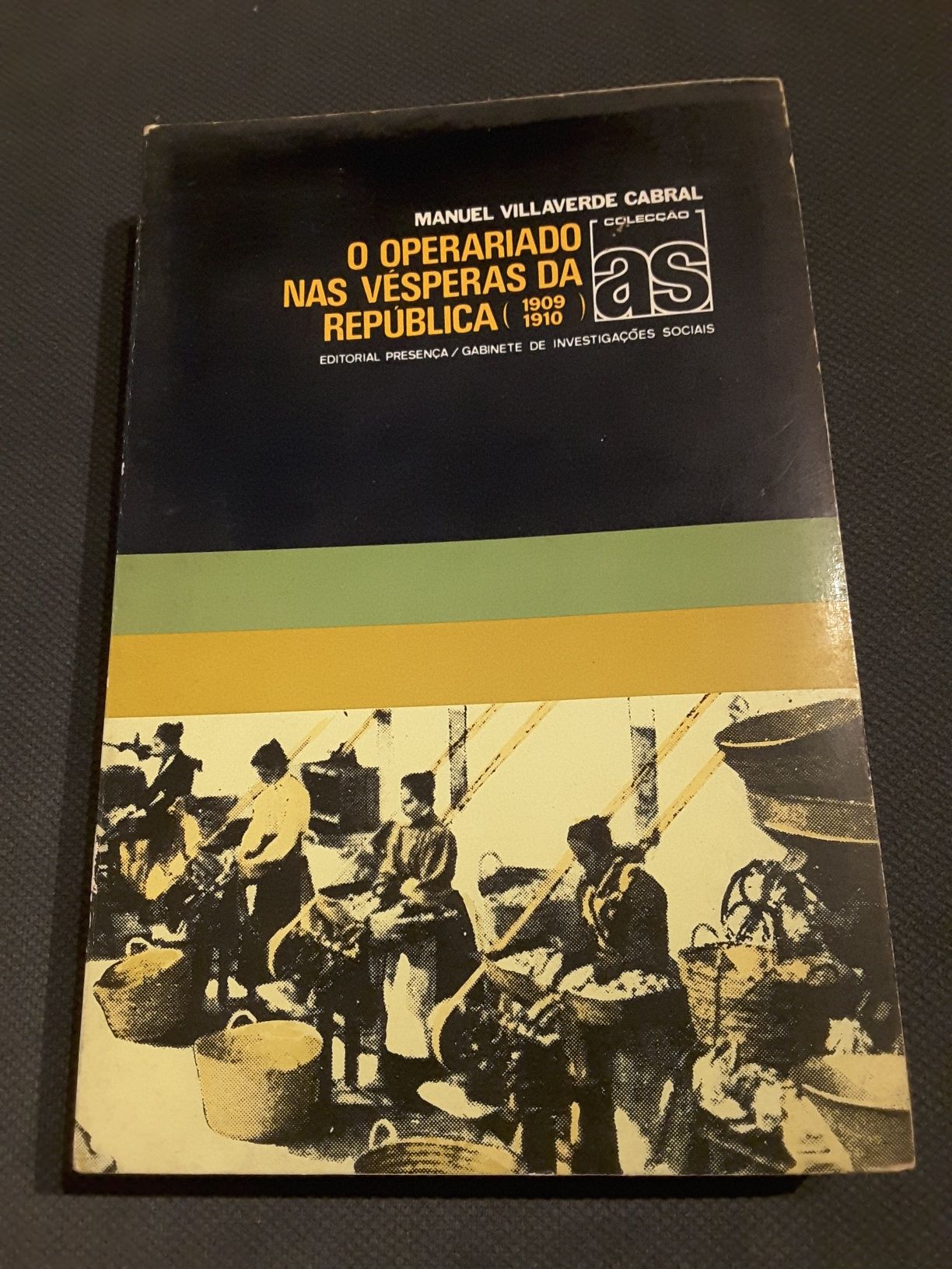 O Operariado nas Vésperas da República / Álbum das Glórias