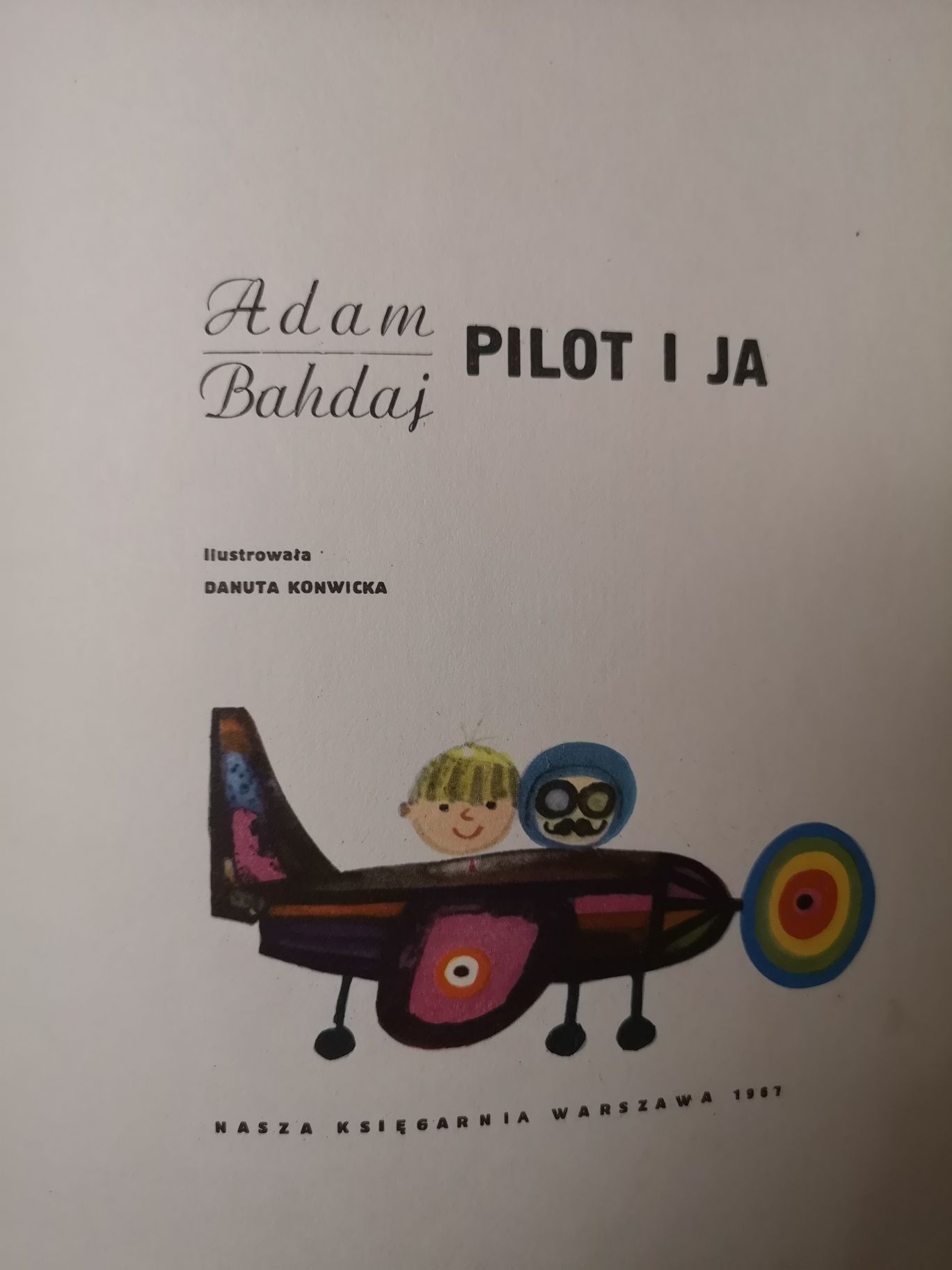 Pilot i ja 1967 pierwsze wydanie Adam Bahdaj