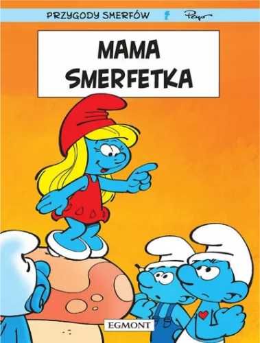 Mama Smerfetka - Alain Jost, Thierry Culliford, Pascal Garray, Maria