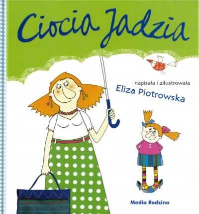 Ciocia Jadzia - Eliza Piotrowska