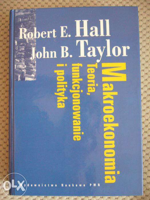 Makroekonomia Robert E. Hall John B. Taylor