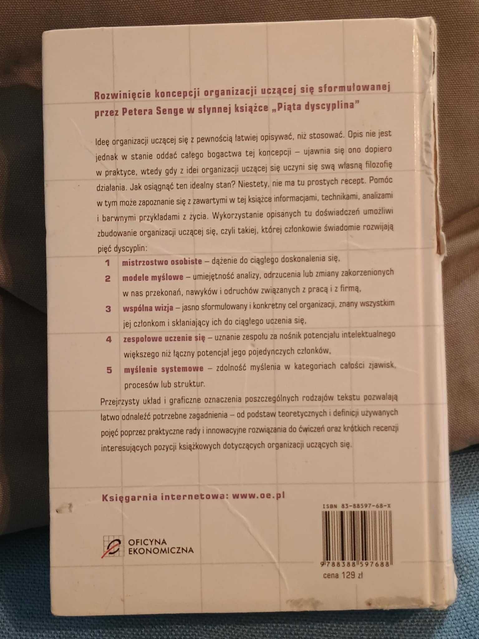 "piąta dyscyplina materiały dla praktyka" Senge, Kleiner, Roberts 2002