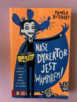 Nasz dyrektor jest wampirem! Pamela Butchart