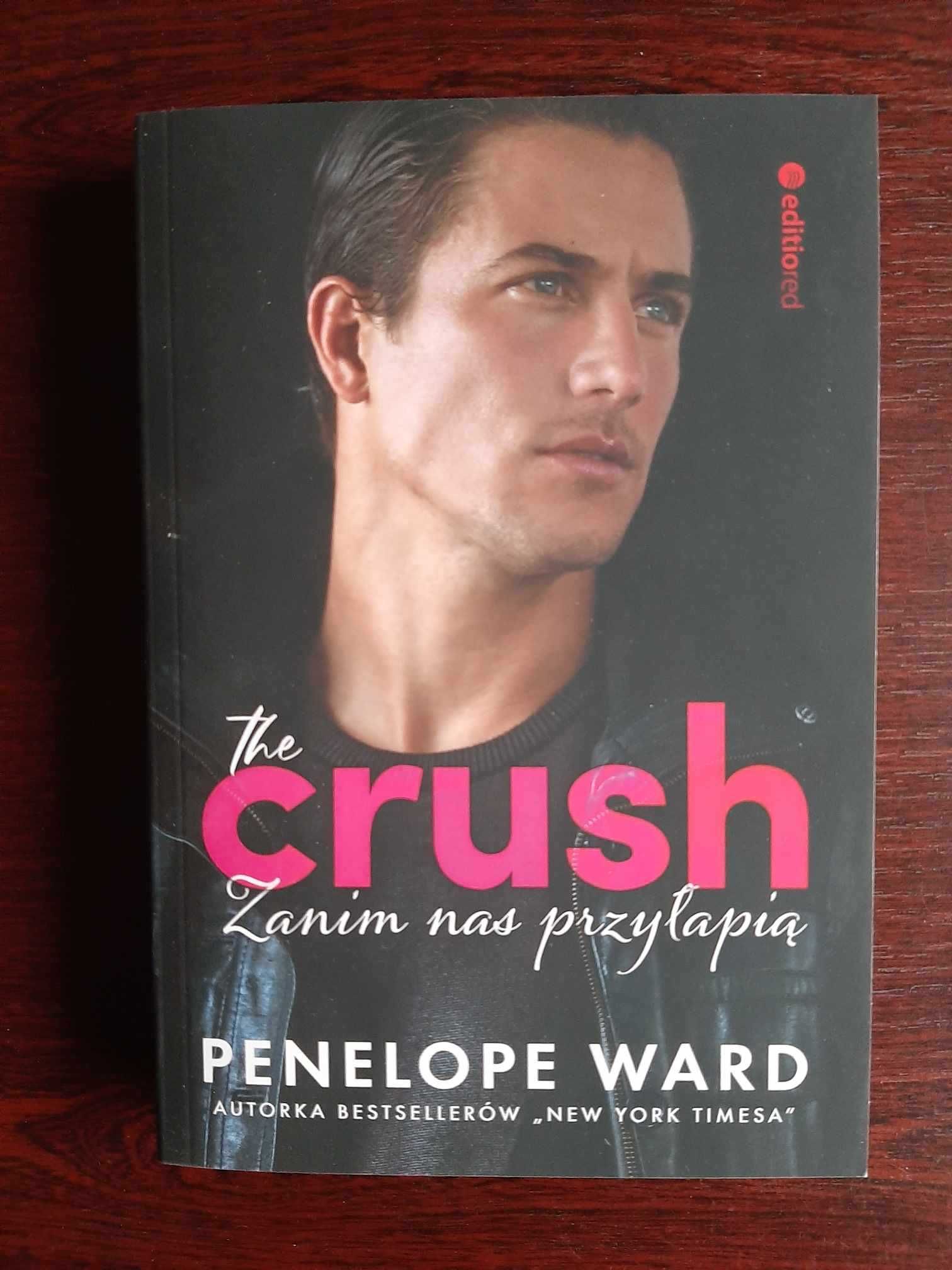 Penelope  Ward - The Crush. Zanim nas przyłapią.