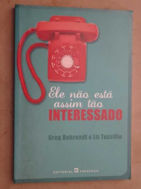 Ele Não Está Assim Tão Interessado de Greg Berendt - 1ª Edição