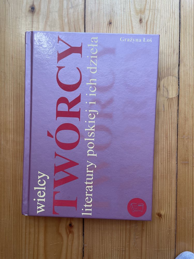 książka „ Wielcy twórcy literatury polskiej i ich dzieła”