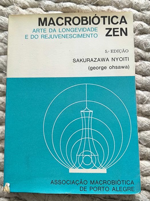 Macrobiótica Zen de Sakurazawa Nyoti (George Ohsawa)