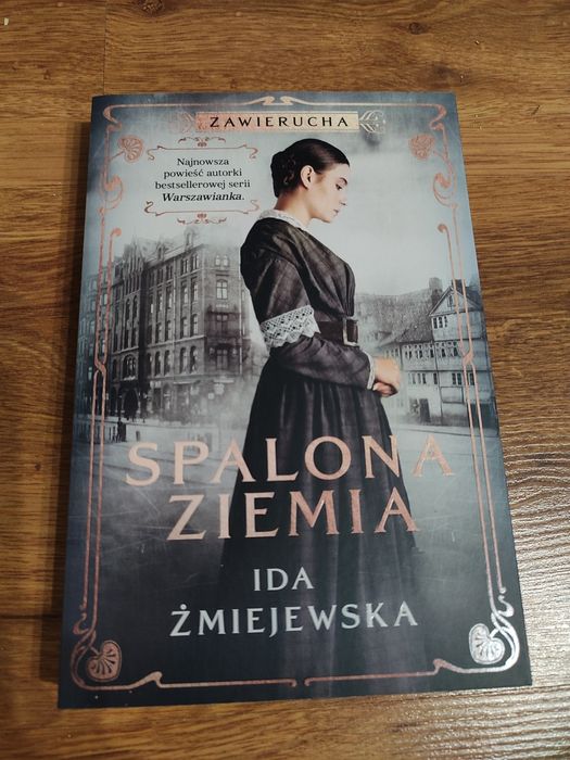 ,,Spalona ziemia" Ida Żmijewska, książka nowa
