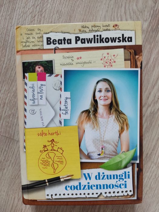 ,,W dżungli codziennosci ,, Beata Pawlikowska