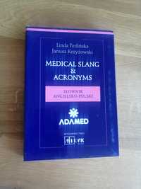Słownik angielsko-polski Medical slang & acronyms