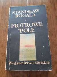 Piotrowe pole Stanisław Rogala