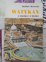 Watykan z daleka i z bliska książka Zdzisław Morawski 1979