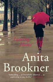 Leaving Home  -  Anita Brookner