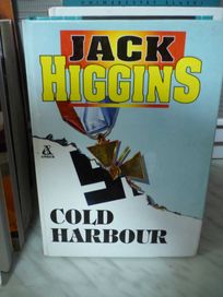 Cold Harbour , Jack Higgins.