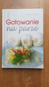 Gotowanie na parze M. Drewniak twarda oprawa