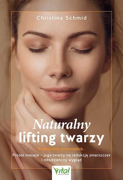 Naturalny Lifting Twarzy - Praktyczny Przewodnik 91852A05300Ks