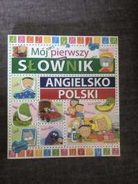 Moj pierwszy slownik angielsko polski dla dzieci  nowy