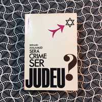 Será Crime Ser Judeu? (1ª ed-.) - Bernard Malamud