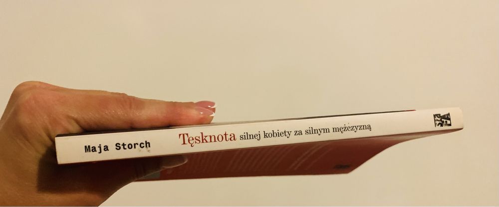 Tęsknota silnej kobiety za silnym mężczyzną Maja Storch ile wazy twoj