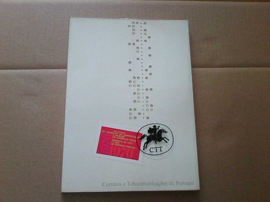 Relatório CTT - gerência de 1970 - 1º ano da empresa pública