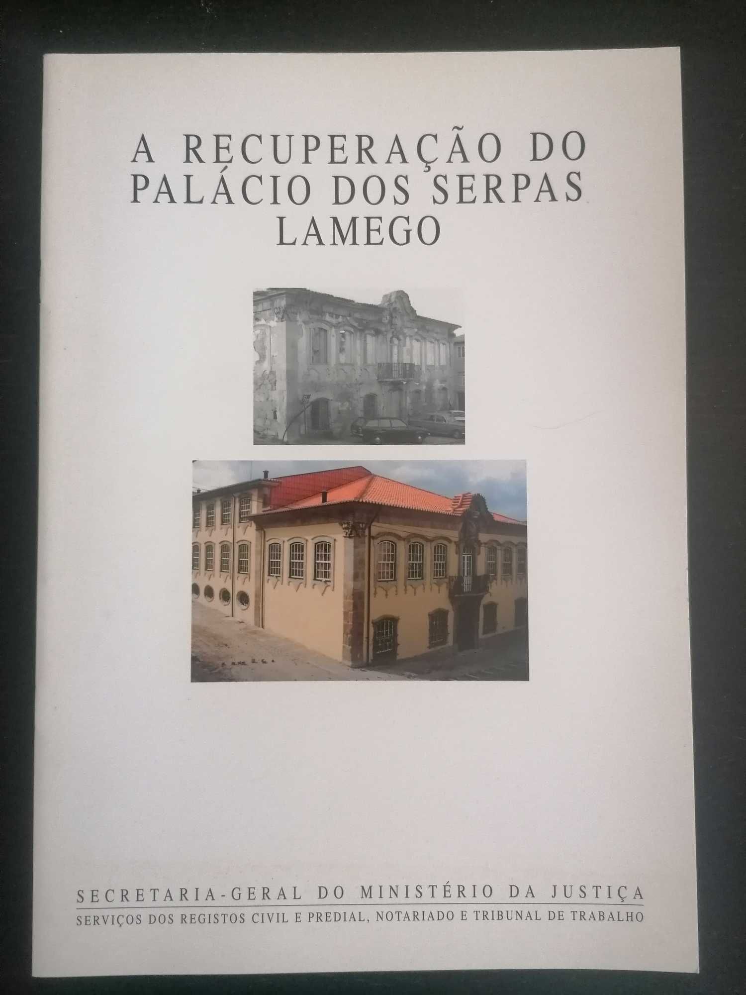 A recuperação do Palácio dos Serpas // Lamego