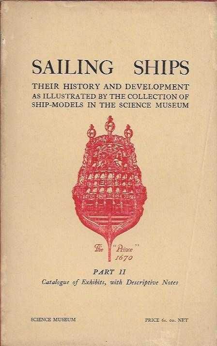 Sailing Ships – Their History and development – 2 volumes_Laird Clowes