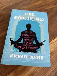 Książka Jedz, módl się, jedz Michael Booth