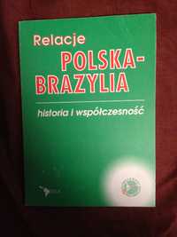 Relacje Polska-Brazylia. Historia i współczesność - Dembicz, Kula