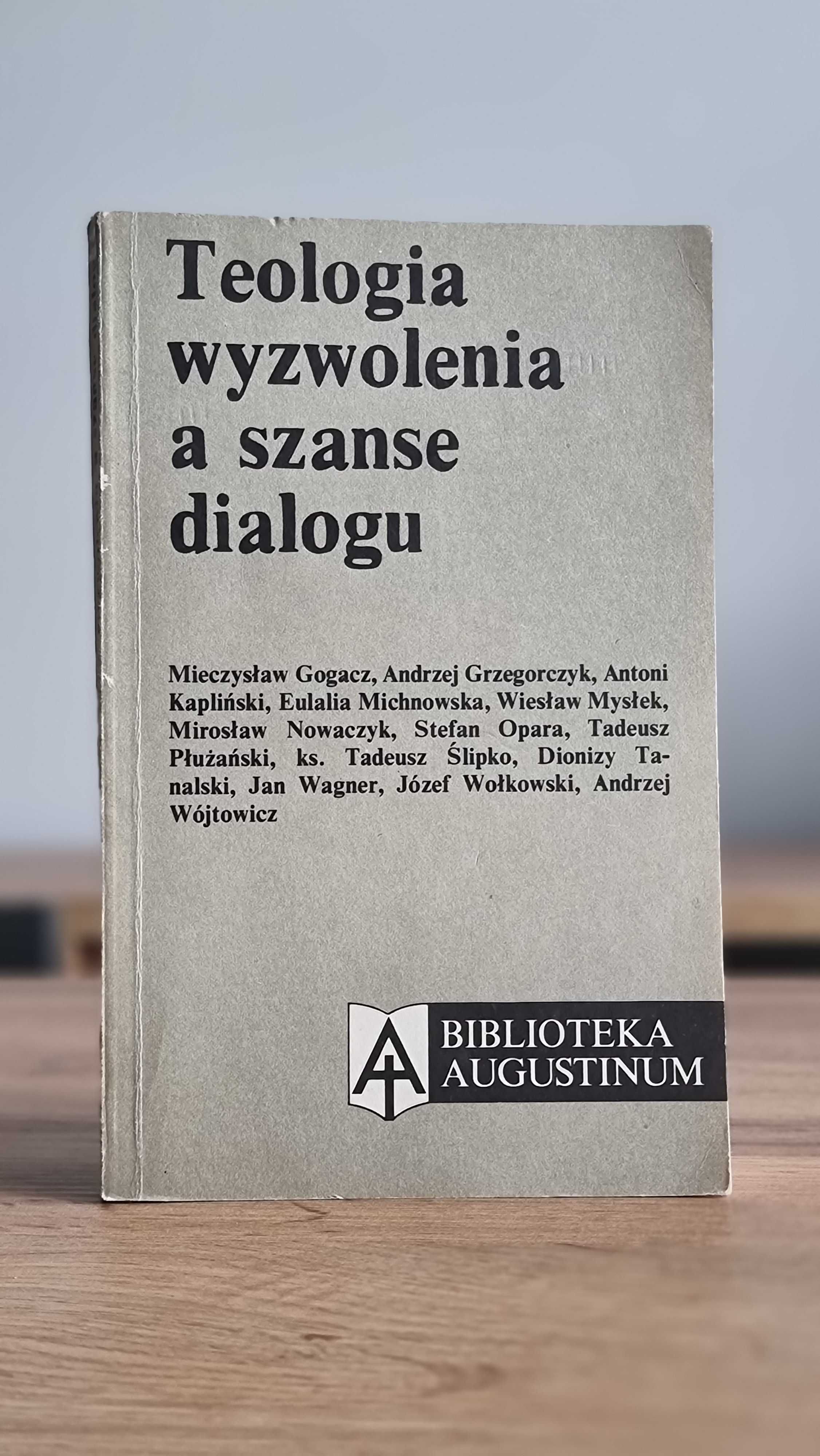 "Teologia wyzwolenia a szanse dialogu" - pod red. Józefa Wołkowskiego