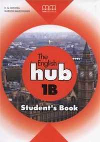 The English Hub 1B A1.2 SB MM PUBLICATIONS - H.Q. Mitchell, Marileni